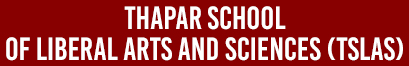 Thapar School of Liberal Arts and Sciences (TSLAS)